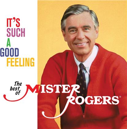 Mister Rogers - It's Such A Good Feeling: The Best Of Mister Roges