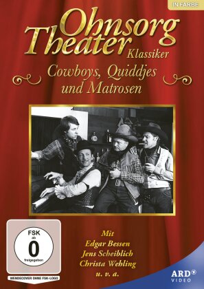 Ohnsorg-Theater Klassiker - Cowboys, Quiddjes und Matrosen