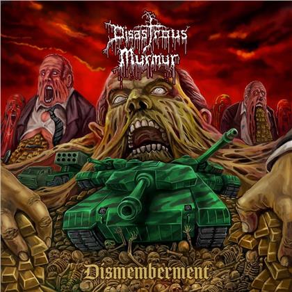 Disastrous Murmur - Dismemberment