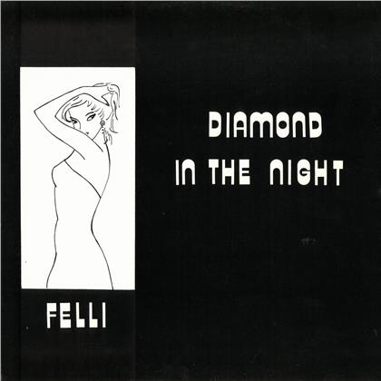 Felli - Diamond In The Night (LP)
