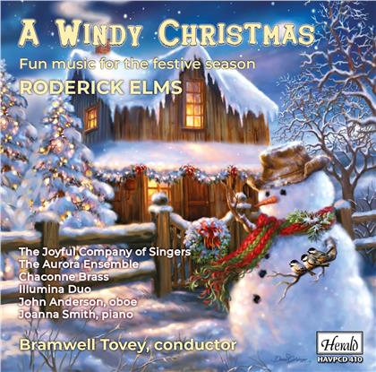 Roderick Elms, The Joyful Company Of Singers, The Aurora Ensemble & Bramwell Tovey - A Windy Christmas: Fun Music For The Festive Season