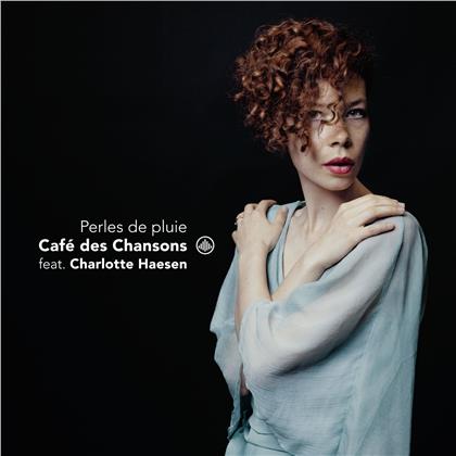 Cafe Des Chansons feat. Charlotte Haesen - Perles De Pluie