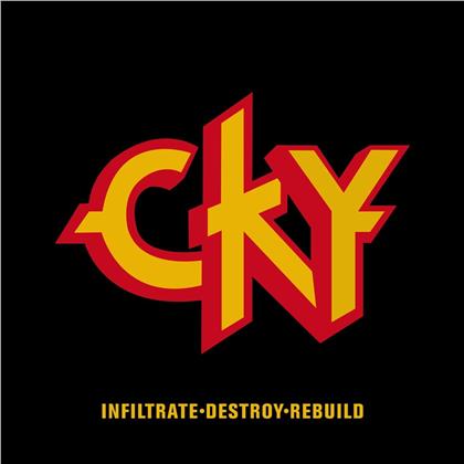 Cky - Infiltrade Destroy Rebuild (Music On CD, 2019 Reissue)