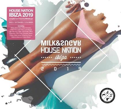 Milk & Sugar House Nation Ibiza 2019 (2 CDs)