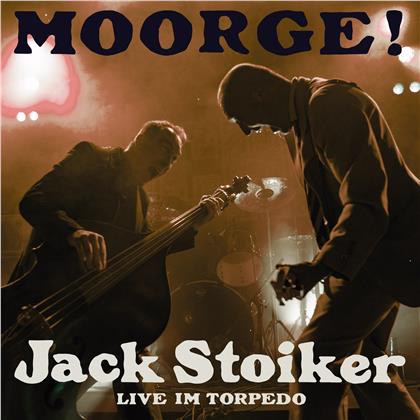 Jack Stoiker (Knöppel) - Moorge! (Live im Torpedo)
