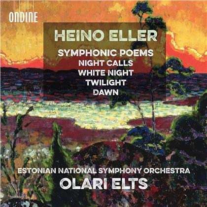 Heino Eller (1887-1970), Olari Elts & Estonian National Symphony Orchestra - Symphonic Poems - Night Calls, White Night, Twilight, Dawn