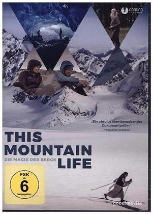 This Mountain Life - Die Magie der Berge (2019)