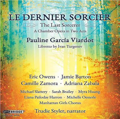 Eric Owens, Jamie Barton, Camille Zamora, Adriana Zabala, Manhattan Girls Chorus, … - Le Dernier Sorcier