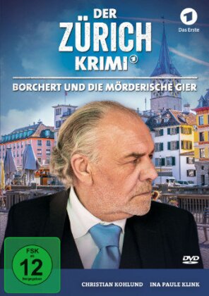 Der Zürich Krimi - Folge 5: Borchert und die mörderische Gier
