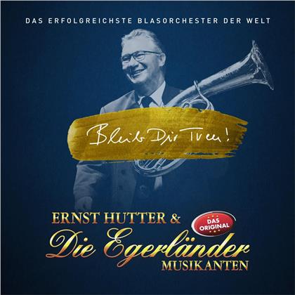 Ernst Hutter & Die Egerländer Musikanten - Bleib Dir Treu! (LP)