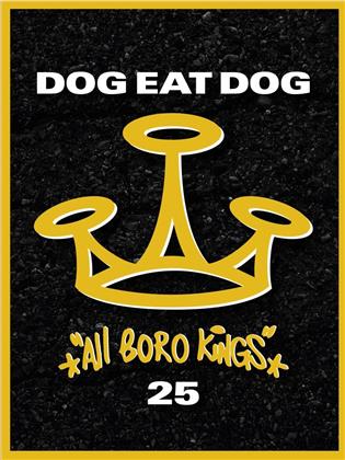 Dog Eat Dog - All Boro Kings (Limited, Metalville, 25th Anniversary Edition)