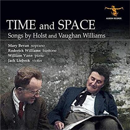 Gustav Holst (1874-1934), Ralph Vaughan Williams (1872-1958), Mary Bevan, Roderick Williams, Jack Liebeck, … - Time And Space