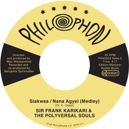 Sir Karikari & The Polyversal Souls - Siakwaa / Nana Agyei (Medley) (7" Single)