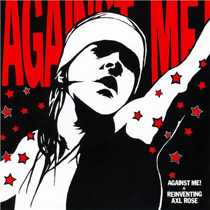 Against Me! - Reinventing Axl Rose (2019 Reissue)