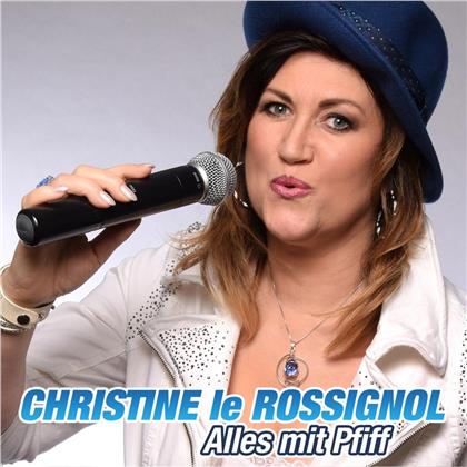 Christina Rossignol - Alles mit Pfiff