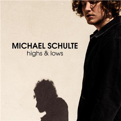 Michael Schulte - Highs & Lows