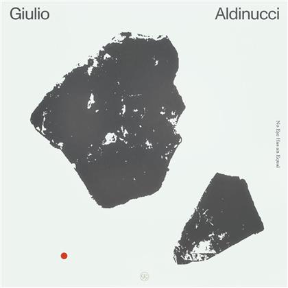Giulio Aldinucci - No Eye Has An Equal (LP)