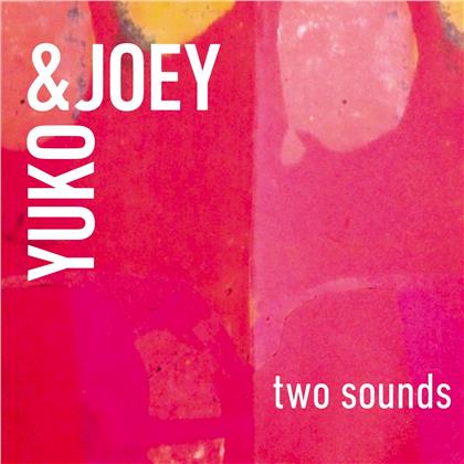 Yuko & Joey - Two Sounds (Digipack)