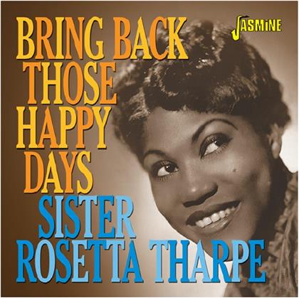 Sister Rosetta Tharpe - Bring Back Those Happy Days