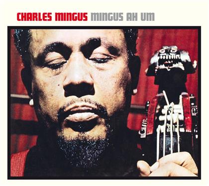 Charles Mingus - Mingus Ah Hum (American Jazz Classics, 2019 Reissue, + Bonustracks)