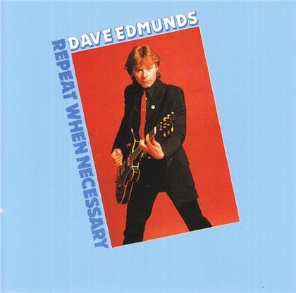 Dave Edmunds - Repeat When Necessary (2019 Reissue, Music On CD)