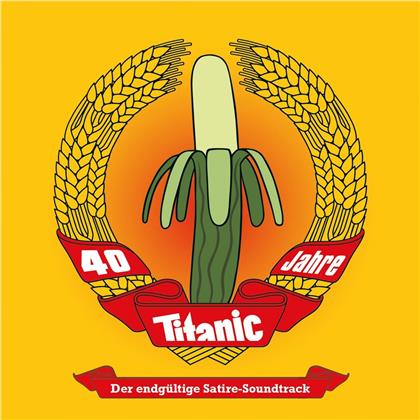 40 Jahre Titanic Magazin: Der endgültige Satire-Soundtrack (5 CD)