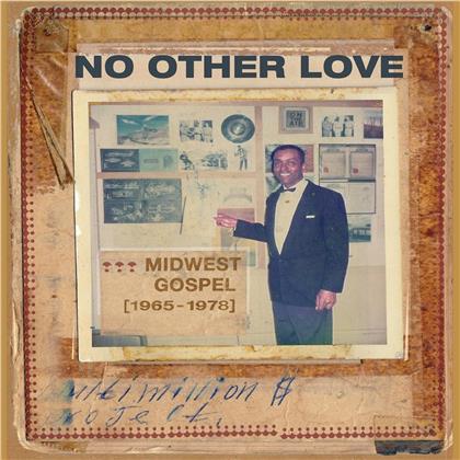 No Other Love: Midwest Gospel (1965-1978) (LP)