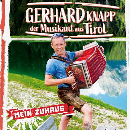 Gerhard Knapp der Musikant aus Tirol - Mein Zuhaus
