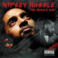Nipsey Hussle - The Hussle Way