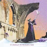 Annie Haslam - It Snows In Heaven Tooo (2019 Reissue, Remastered)