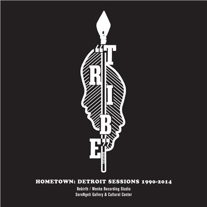 Tribe - Hometown - Detroit Sessions 1990-2014 (2 LPs)