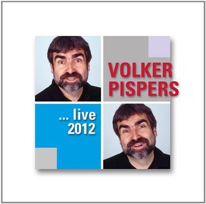 Volker Pispers - ...Live 2012