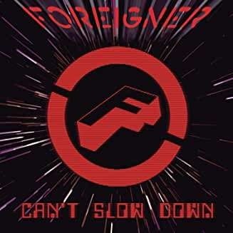 Foreigner - Can't Slow Down (2019 Reissue, Sony Legacy)