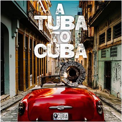 Preservation Hall Jazz Band - A Tuba To Cuba (LP)