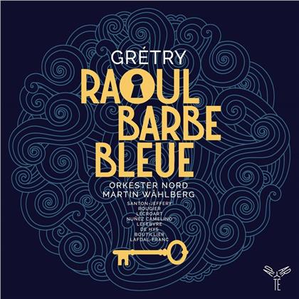 André-Ernest-Modeste Grétry (1741-1813), Martin Wahlberg & Orkester Nord - Barbe Bleue (2 CDs)