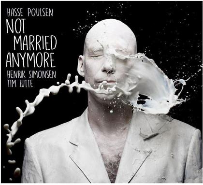 Hasse Poulsen - Not Married Anymore