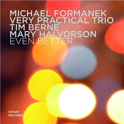 Michael Formanek Very Practical Trio - Even Better