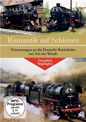 Romantik auf Schienen - Erinnerungen an die Deutsche Reichsbahn