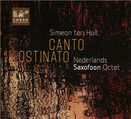 Nederlands Saxofoon Octet & Simeon ten Holt - Canto Ostinato