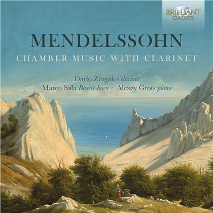 Felix Mendelssohn-Bartholdy (1809-1847), Dario Zingales, Marco Sala & Alexey Grots - Chamber Music With Clarinet