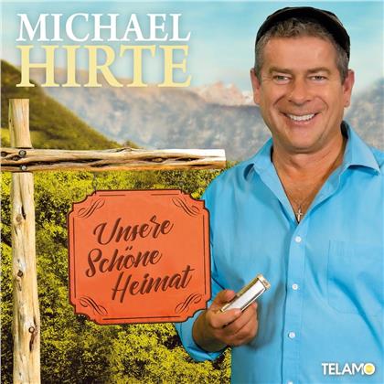 Michael Hirte - Unsere schöne Heimat