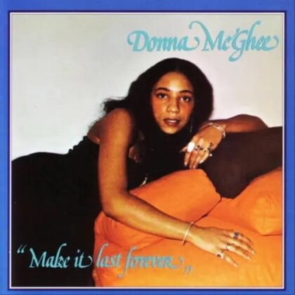 Donna McGhee - Make It Last Forever (2019 Reissue)