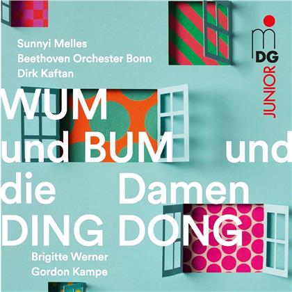 Gordon Kampe (*1976), Dirk Kaftan, Sunnyi Melles & Beethoven Orchester Bonn - WUM und BUM & Die Damen DING DONG