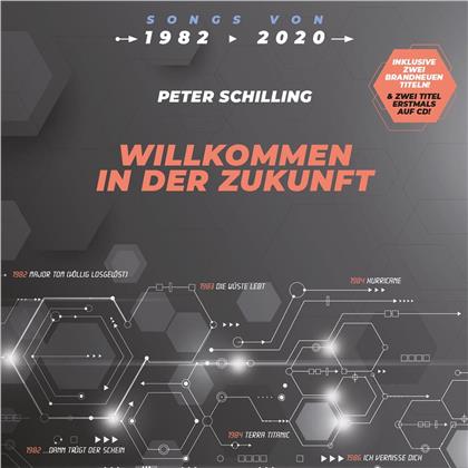 Peter Schilling - Willkommen In Der Zukunft