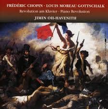 Frédéric Chopin (1810-1849), Louis Moreau Gottschalk (1829-1869) & Jimin Oh-Havenith - Piano Revolution
