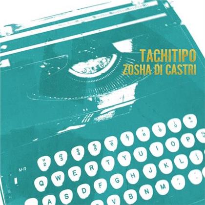 Jack Quartet, International Contemporary Ensemble, Talea Ensemble, Ekmeles & Zosha Di Castri - Tachitipo