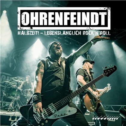 Ohrenfeindt - Halbzeit - Lebenslänglich Rock´N´Roll (2 CDs)