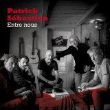 Patrick Sebastien - Entre-nous