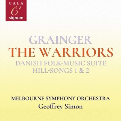 Percy Grainger, Geoffrey Simon & Melbourne Symphony Orchestra - Warriors
