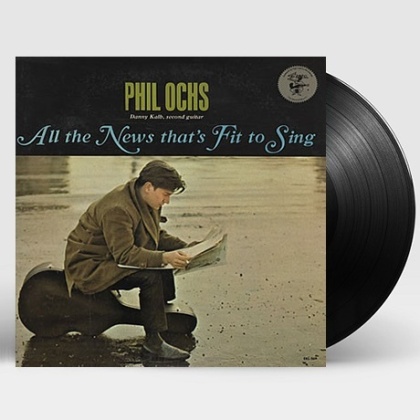 Phil Ochs - All The News Thats Fit To Sing (2019 Reissue, LP)
